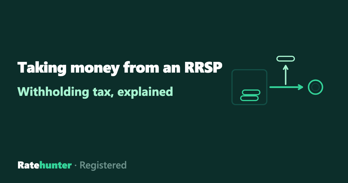 Money flowing out of an account with a wedge diverted off the top beside the words Taking money from an RRSP